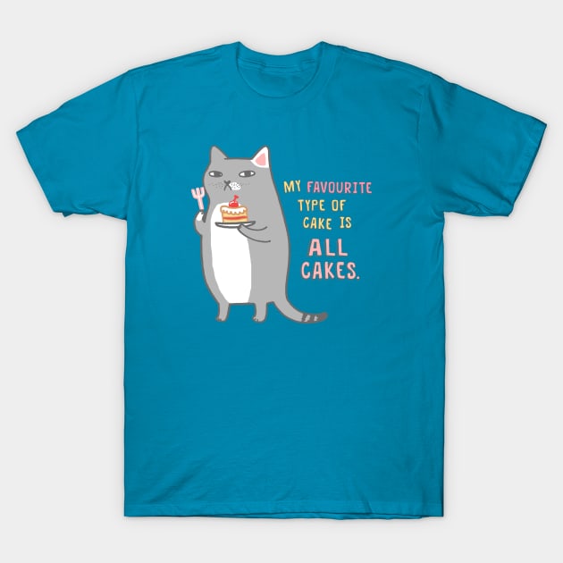 Celebration Cat - Favourite Type Of Cake T-Shirt by natelledrawsstuff